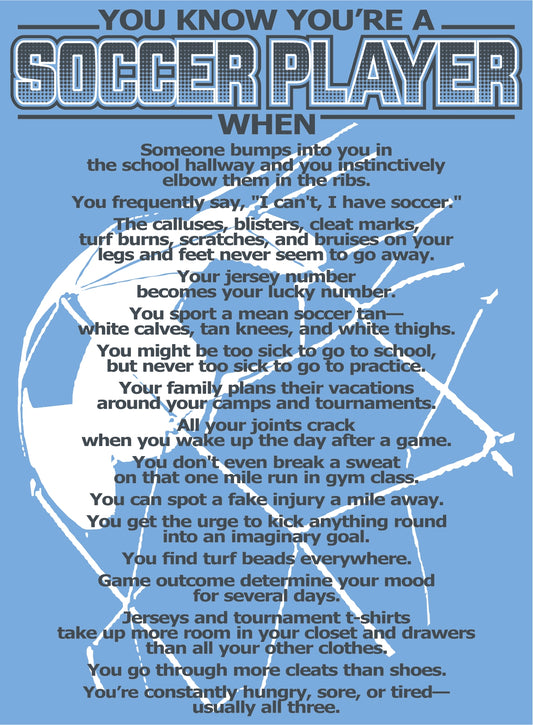 YOU'RE A SOCCER PLAYER TEE